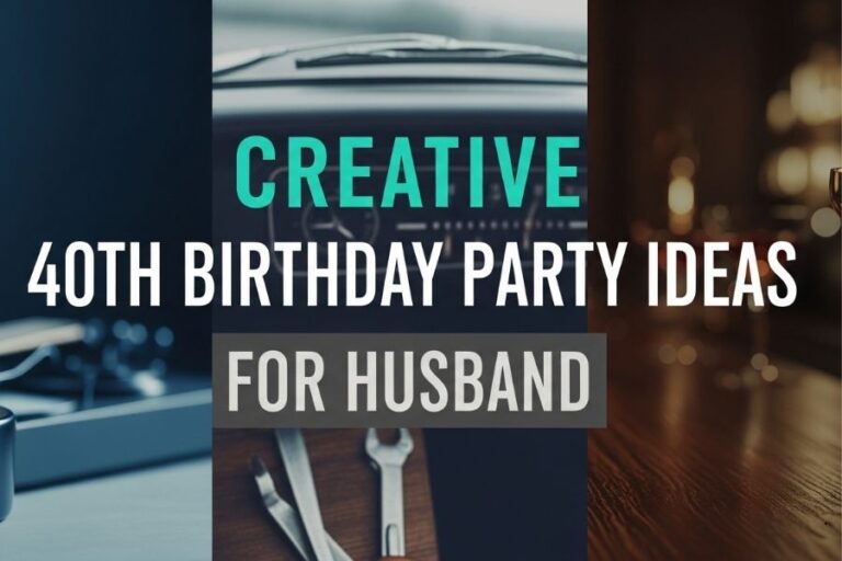 Creative 40th Birthday Party Ideas for Husband