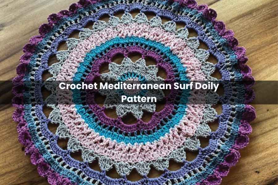 Crochet Mediterranean Surf Doily Pattern
